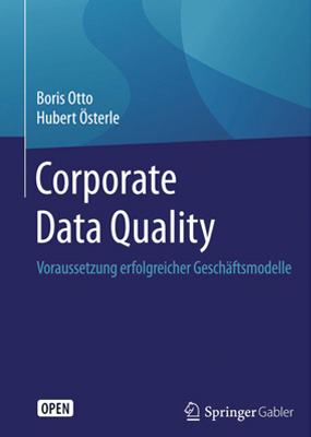 eBook: Corporate Data Quality: Voraussetzung erfolgreicher Geschäftsmodelle [GERMAN]